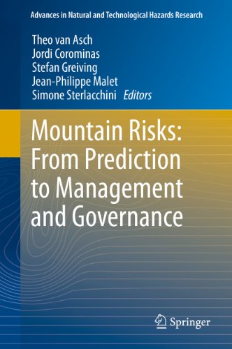 Mountain Risks: From Prediction to Management and Governance: 34 (Advances in Natural and Technological Hazards Research)