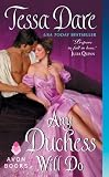 	 
						Any Duchess Will Do <br>(Spindle Cove)	 by  Tessa Dare in stock, buy online here