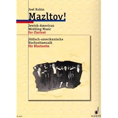 Mazltov!: J�disch-amerikanische Hochzeitsmusik aus dem Repertoire von Dave Tarras. Klarinette (B oder C) oder anderes Melodie-Instrument.