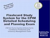 Flashcard Study System for the CPIM Detailed Scheduling and Planning Exam: CPIM Test Practice Questions & Review for the Certified in Production and Inventory Management Exam