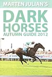 Dark horses : autumn guide 2012