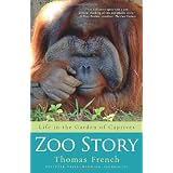 Zoo Story: Life in the Garden of Captives