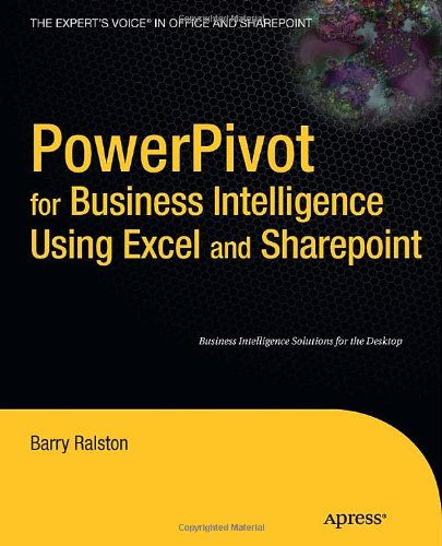PowerPivot for Business Intelligence Using Excel and SharePoint
