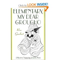 Elementary, My Dear Groucho: A Mystery featuring Groucho Marx