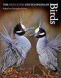 The Princeton Encyclopedia of Birds