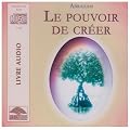 Le pouvoir de cr�er (2CD audio)
