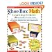 Shoe Box Math Learning Centers: Forty Easy-to-Make, Fun-to-Use Centers with Instant Reproducibles and Activities That Help Kids Practice Important Math Skills--Independently, Grades 1-3