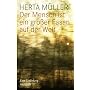 Der Mensch ist ein gro�er Fasan auf der Welt: Eine Erz�hlung