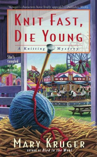 Knit Fast  Die Young A Knitting Mystery