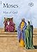 Moses: Man of God (Bible Time)
