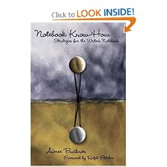 Notebook Know-How: Strategies for the Writer's Notebook