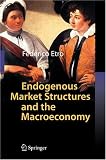 Endogenous Market Structures and the Macroeconomy