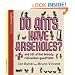 Do Ants Have Arseholes?: ...and 101 other bloody ridiculous questions