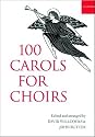 100 Carols for Choirs: Spiral bound edition (. . . for Choirs Collections)