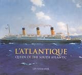 L'Atlantique: Queen of the South Atlantic