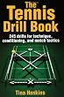 The Tennis Drill Book (The Drill Book Series)