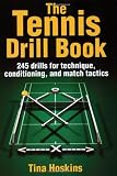 Tennis Drill Book, The