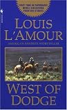 West of Dodge/Monument Rock (Louis L'Amour)