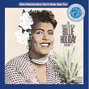 Billie Holiday -  The Quintessential Billie Holiday: Volume 2