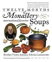 Twelve Months of Monastery Soups