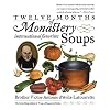 Twelve Months of Monastery Soups
