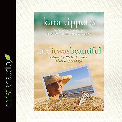 Download And It Was Beautiful: Celebrating Life in the Midst of the Long Good-Bye Download And It Was Beautiful: Celebrating Life in the Midst of the Long Good-Bye
