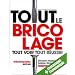Tout le bricolage: Toutes les instructions en photos pas � pas pour un r�sultat garanti !