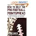 How to Beat the Pro Football Pointspread: A Comprehensive, No-Nonsense Guide to Picking NFL Winners