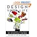 Design Your Life: The Pleasures and Perils of Everyday Things