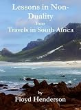 Lessons in Non-Duality from Travels in South Africa