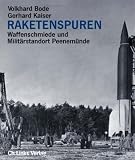 Produkt-Bild: Raketenspuren. Waffenschmiede und Milit&auml;rstandort Peenem&uuml;nde