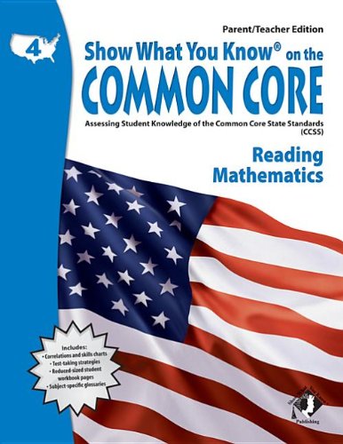 Show What You Know on the Common Core, Grade 4: Reading Mathematics, Parent/Teacher Edition