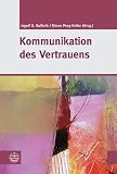 Kommunikation des Vertrauens (German Edition)