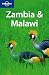 Zambia and Malawi (Lonely Planet Multi Country Guides)