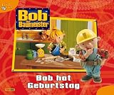 Bob der Baumeister Geschichtenbuch, Band 13: Bob hat Geburtstag - 