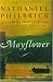 Mayflower: A Story of Courage, Community, and War by Nathaniel Philbrick