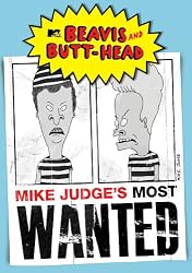 Beavis & Butthead: Mike Judge's Most Wanted