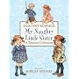 My Naughty Little Sister: A Treasury Collection