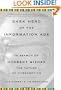 Dark Hero of the Information Age: In Search of Norbert Wiener The Father of Cybernetics