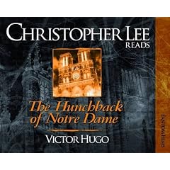 The Hunchback of Notre Dame (Christopher Lee Reads...)