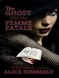 The Ghost and the Femme Fatale (Wheeler Large Print Cozy Mystery)