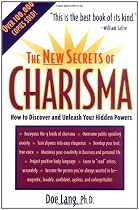 The New Secrets of Charisma : How to Discover and Unleash your Hidden Powers