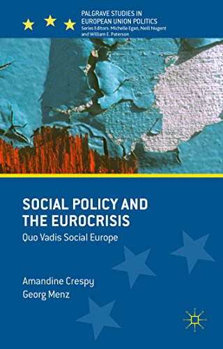 Social Policy and the Eurocrisis: Quo Vadis Social Europe (Palgrave Studies in European Union Politics)