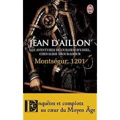 Monts�gur : Tome 4, les aventures de Guilhem d'Ussel, chevalier troubadour