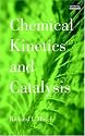 Chemical Kinetics & Catalysis