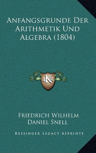 anfangsgrunde der arithmetik und algebra 1804 german edition