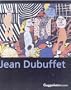Jean Dubuffet (Cat.Exposicion) (Esp/Fra): Huella De Una Aventura