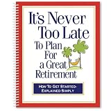 It's Never Too Late to Plan for a Great Retirement