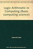 Logic and arithmetic in computing