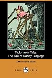 The Tale of Daddy Longlegs
Tuck-Me-In Tales